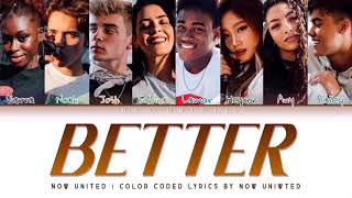 Now United  “Better”  Color Coded Lyrics [upl. by Aiuqenehs]