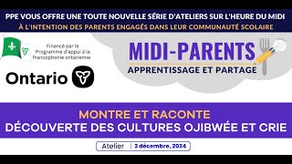 Midi parents  Découverte des cultures Ojibwée et Crie [upl. by Lilahk]