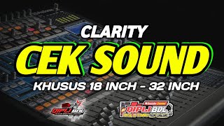 DJ CEK SOUND TERBARU 2024 FULL BASS PALING CLARITY [upl. by Ellehcim]