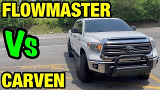 Toyota Tundra 57L V8 FLOWMASTER OUTLAW Vs CARVEN RSERIES [upl. by Hemingway]