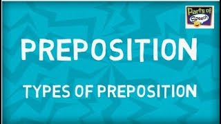 What is Preposition  Type of Preposition  Parts of Speech [upl. by Graig]