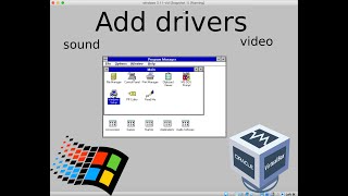 Tutorial how to install video and sound drivers in Windows 311 VirtualBox VM [upl. by Etnomaj]