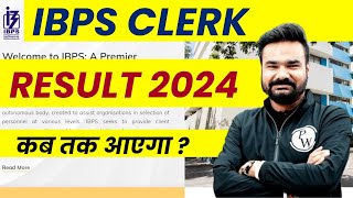 IBPS Clerk Result 2024 Expected Date  IBPS Clerk Prelims Result Kab Aayega  IBPS Clerk Result 2024 [upl. by Anasxor442]