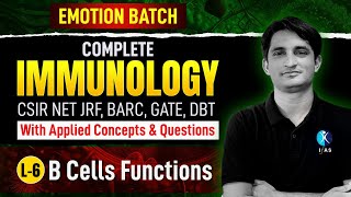 B Cells Functions  Complete Immunology  Emotion Batch  CSIR NET Dec 2024  L6  IFAS [upl. by Llirrem]