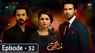 Munafiq  Episode 52  3rd April 2020  HAR PAL GEO [upl. by Sire956]