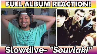 Slowdive Souvlaki FULL ALBUM REACTION AND REVIEW [upl. by Emiline755]