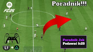 Jak Podawać w EA FC 25 w mniej niż 5 minut  PORADNIK PODAŃ FC 25 [upl. by Alecram760]