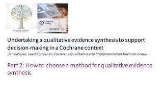 Part 2 How to choose a method for qualitative evidence synthesis [upl. by Stacey]