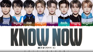 NCT U  KNOW NOW Lyrics Color CodedHanRomEng [upl. by Wunder]