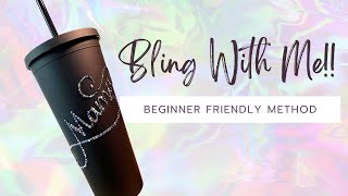 How To Make A Rhinestone Tumbler  Beginner Tutorial [upl. by Akimak738]