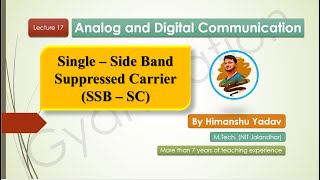 Lecture 17 SSB  SC amplitudemodulation modulation analogcommunication [upl. by Primaveras919]