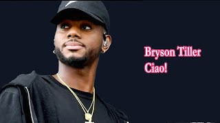 Bryson Tiller – Ciao Lyrics [upl. by Yelserp]