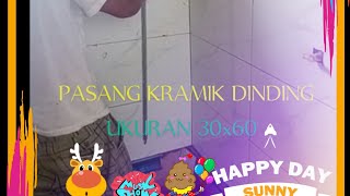 PASANG KRAMIK DINDING UKURAN 30X60 [upl. by Ylnevaeh]