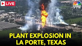 LIVE Plant Explosion in La Porte Texas  Heavy Flames in La Porte Pipeline  USA News Live  N18G [upl. by Beckett]