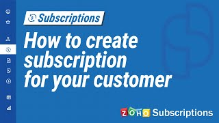 How to Create Subscriptions and Collect Payments from Your Customers  Zoho Subscriptions [upl. by Goldia]