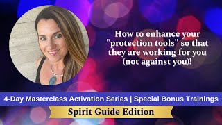 🎦 How to enhance your quotprotection toolsquot so that they are working for you not against you [upl. by Gurias]