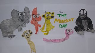 The Meerkat Day [upl. by Manheim]