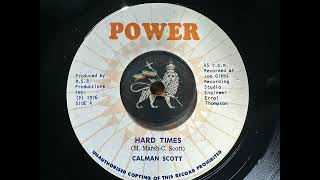 Calman Scott  Hard Times [upl. by Ahsaya]