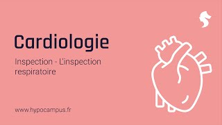 V12 Linspection respiratoire  Inspection de Cardiologie [upl. by Rorie149]