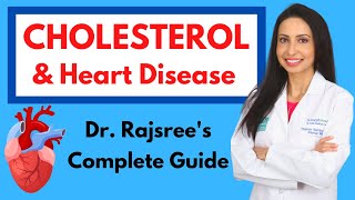 CHOLESTEROL and HEART DISEASE Dr Rajsrees Comprehensive Guide [upl. by Nedgo]