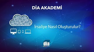 DİA Akademi  İrsaliye Nasıl Oluşturulur [upl. by Adalheid]