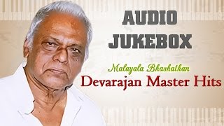 Best of Devarajan Master Hit Songs  Malayalam Movie Songs Jukebox  Evergreen Melodies [upl. by Desirea713]