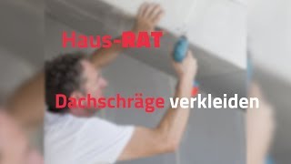 Dachausbau  So verkleiden Sie Ihre Dachschräge – HausRAT [upl. by Daggna]