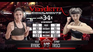 VENDETTA 34  Yeliz Aykac VS Zeynep Tasci [upl. by Ecyaj297]