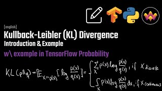 Introduction to KLDivergence  Simple Example  with usage in TensorFlow Probability [upl. by Eelidnarb147]