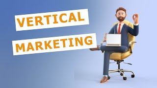 Vertical Marketing Vertical marketing system [upl. by Ultan]