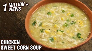 Chicken Sweet Corn Soup  Winter Special Soup Recipe  How To Make Sweet Corn Chicken Soup by Tarika [upl. by Assirrem]