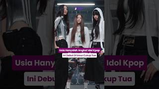 Idol Kpop Yang Debut Di Umur CUKUP Tua kpop viral kard redvelvet 2ne1 irene [upl. by Erminna]