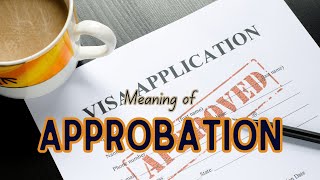 What is the meaning of Approbation [upl. by Lyndsay]