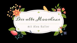 Die alte Moorhexe feat Alex Koller [upl. by Moersch]