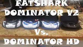 Fatshark Dominator HD Vs Dominator V2 Which One to Choose [upl. by Clein]