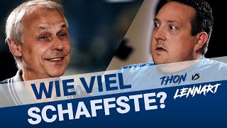 Oh ne Das gibts doch nicht  Thon vs SchalkeLennart  Wie viel schaffste  FC Schalke 04 [upl. by Guod421]