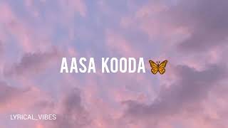 AASA KOODA lyrics  Sai Abhyankkar  Sai Smriti [upl. by Odnomor]