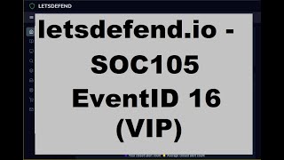 SOC105 EventID 16 VIP [upl. by Irac]