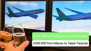 EVA AIR  A330  Premium Laurel Business Class  Macau to Taipei [upl. by Komarek832]