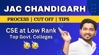 JAC Chandigarh Counselling Process ⌛ Cut off 💯 amp Tips 💡 CSE at Low Rank in TOP Govt Colleges [upl. by Ettennek]