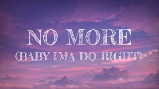 3LW  No More Baby Ima Do Right  Lyrics [upl. by Kristel751]