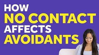 Will The Dismissive Avoidant Come Back After No Contact  Dismissive Avoidant Relationship [upl. by Valdes]