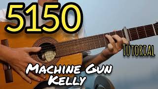 5150 Machine Gun Kelly  Guitar  Tutorial [upl. by Dorman]