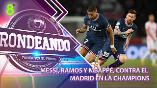 ⚽ Sorteo de Champions y Europa League Messi y el Madrid  RONDEANDO  13122021 [upl. by Scotney]