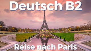 Telc Deutsch B2 Mündliche Prüfung Präsentation – Reise nach Paris  Deutsch lernen und sprechen [upl. by Hope]