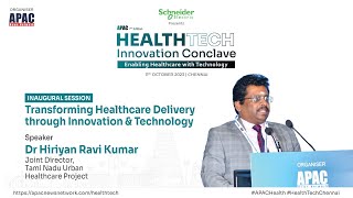 APAC 7th HealthTech Innovation Conclave Chennai  Dr Hiriyan Ravi K Jt Director TNUHP [upl. by Ardnoid182]