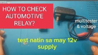 PAANO BA ICHECK ANG AUTOMOTIVE RELAY ryll electromixz [upl. by Nydnarb]