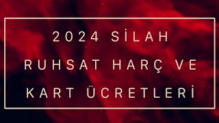 2024 Yılı Silah Ruhsat Harç Bedelleri [upl. by Eseela]