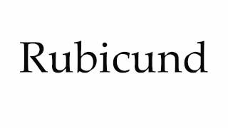 How to Pronounce Rubicund [upl. by Madelin479]