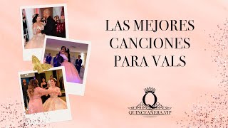 Top 10 mejores canciones para bailar el Vals de Quince Años [upl. by Coppola]